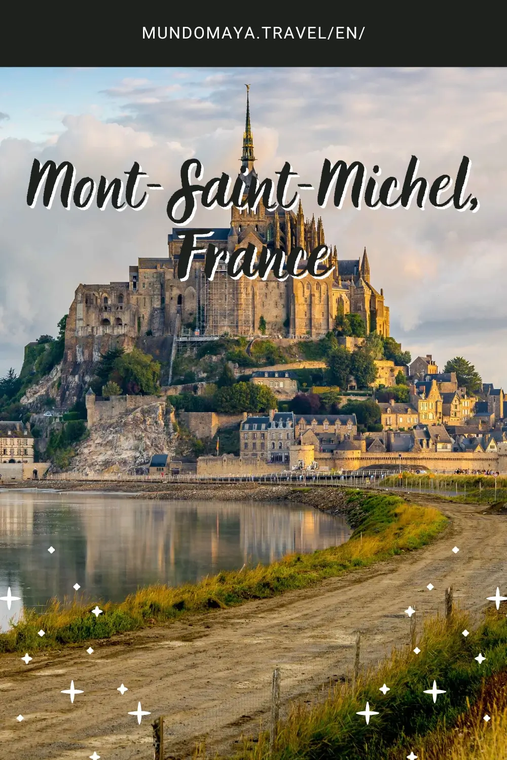 Mont Saint-Michel: The Isle that was Lost to Time