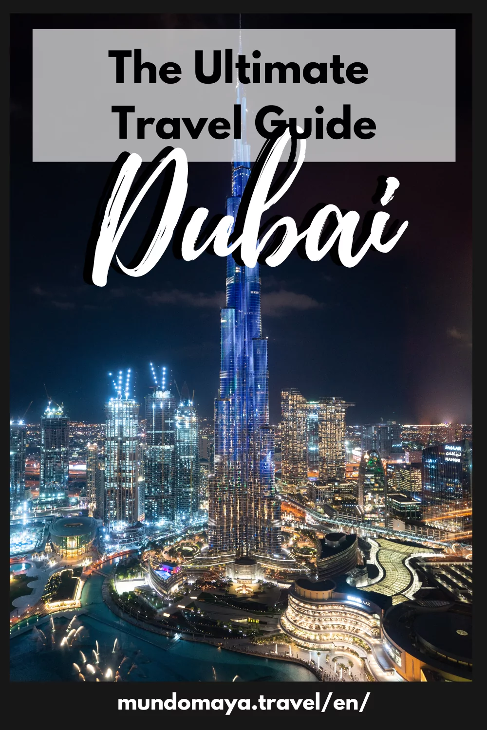The Ultimate Dubai Travel Guide
